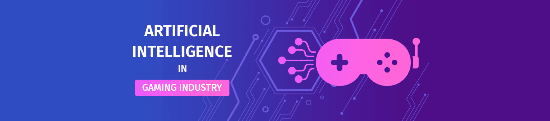 Artificial Intelligence in Gaming Industry