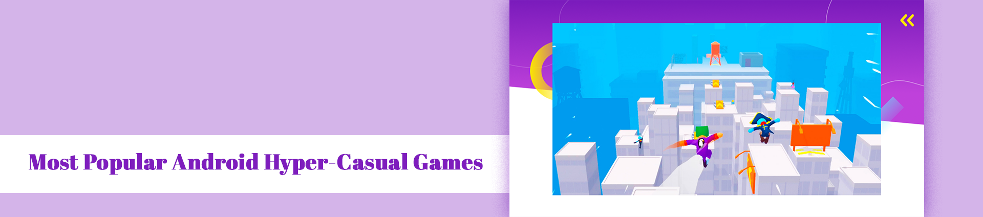 Android Based Hyper Casual Game in 2021