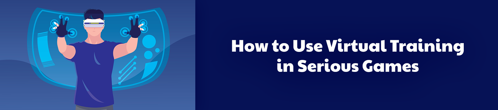 Virtual Training in Serious Game