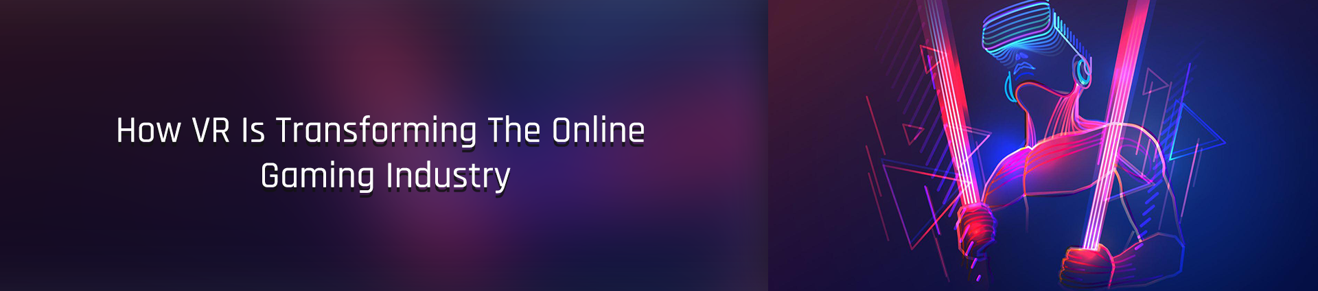 VR in Online Gaming Industry