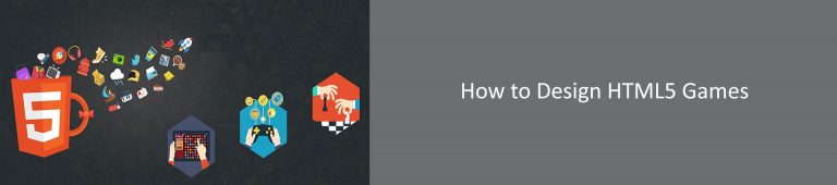 How to Design HTML5 Games