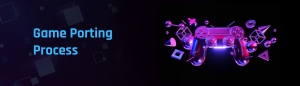 An In-Depth Look at the Game Porting Process