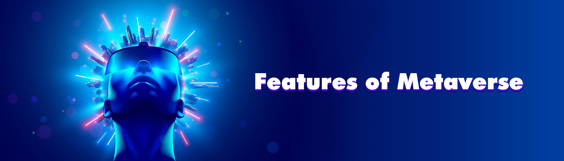 Features of Metaverse